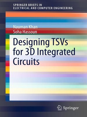cover image of Designing TSVs for 3D Integrated Circuits